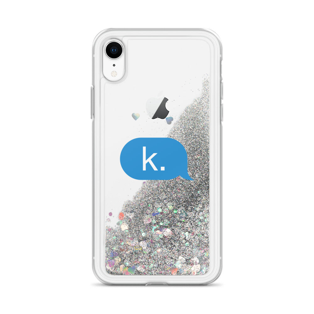 k. Liquid Glitter Phone Case